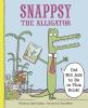 Snappsy_the_alligator_did_not_ask_to_be_in_this_book_
