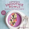 Superfood_smoothie_bowls