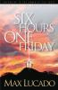 Six_hours_one_Friday