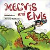 Melvis_and_Elvis