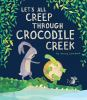 Let_s_all_creep_through_Crocodile_Creek