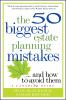 The_50_biggest_estate_planning_mistakes--_and_how_to_avoid_them