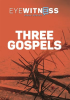 Eyewitness_Bible__Three_Gospels