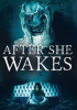 After_She_Wakes