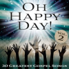 Oh_Happy_Day__30_Greatest_Gospel_Songs__Vol__2