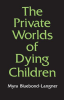 The_Private_Worlds_of_Dying_Children