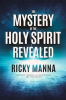 The_Mystery_of_the_Holy_Spirit_Revealed