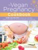 The_vegan_pregnancy_cookbook
