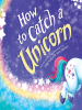 How_to_Catch_a_Unicorn