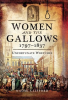 Women_and_the_Gallows__1797___1837