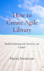 How_to_Create_Agile_Library