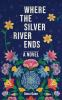 Where_the_silver_river_ends