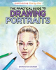 The_Practical_Guide_to_Drawing_Portraits