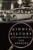 Hidden_History_of_Transportation_in_Los_Angeles