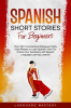 Spanish_Short_Stories_for_Beginners__Over_100_Conversational_Dialogues___Daily_Used_Phrases_to_Learn