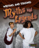 Writing_and_Staging_Myths_and_Legends