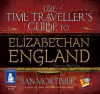 The_Time_Traveller_s_Guide_to_Elizabethan_England