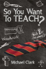 So_You_Want_To_Teach_