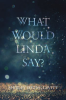 What_Would_Linda_Say_