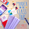Murder_on_the_class_trip