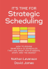 It_s_Time_for_Strategic_Scheduling