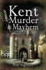 Kent_Murder___Mayhem