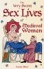 The_very_secret_sex_lives_of_medieval_women