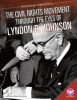 Civil_Rights_Movement_through_the_Eyes_of_Lyndon_B__Johnson