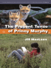The_present_tense_of_Prinny_Murphy