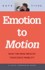 Emotion_to_Motion__How_the_Mind_Impacts_Your_Dog_s_Mobility