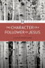 The_Character_of_a_Follower_of_Jesus
