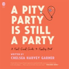 A_Pity_Party_Is_Still_a_Party