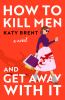 How_to_kill_men_and_get_away_with_it