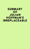 Summary_of_Julian_Hoffman_s_Irreplaceable