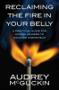 Reclaiming_the_Fire_in_Your_Belly