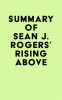 Summary_of_Sean_J__Rogers_s_Rising_Above
