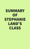 Summary_of_Stephanie_Land_s_Class