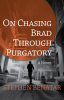 On_Chasing_Brad_Through_Purgatory