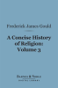 A_Concise_History_of_Religion__Volume_3