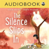 Silence_Slips_In__The