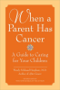 When_a_Parent_Has_Cancer