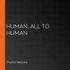Human__All_to_Human