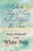 Like_a_Ship_s_Fair_Ghost_Upon_the_Sea_-_Poetry_Dedicated_to_the_White_Ship