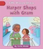 Harper_Shops_With_Gram