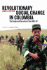 Revolutionary_Social_Change_in_Colombia