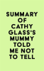 Summary_of_Cathy_Glass_s_Mummy_Told_Me_Not_to_Tell