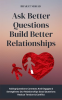Ask_Better_Questions_Build_Better_Relationships