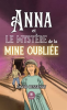 Anna_et_le_myst__re_de_la_mine_oubli__e