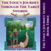 The_Fool_s_Journey_Through_The_Tarot_Swords