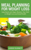 Meal_Planning_for_Weight_Loss__Superfoods_and_Vegan_Recipes__Your_Path_to_Weight_Loss_and_Good_Healt